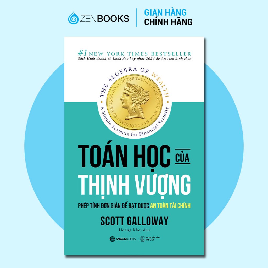 Sách - Toán Học Của Thịnh Vượng - The Algebra of Wealth : Phép Tính Đơn Giản Để Đạt Được An Toàn Tài