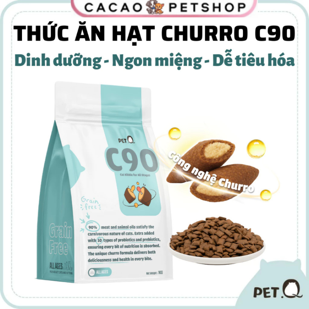 THỨC ĂN HẠT CHO MÈO CHURRO C90 – C90K – C90U PETQ  HẠT CÓ NHAN 90% THỊT – TIÊU HOÁ TỐT – TIẾT NIỆU –