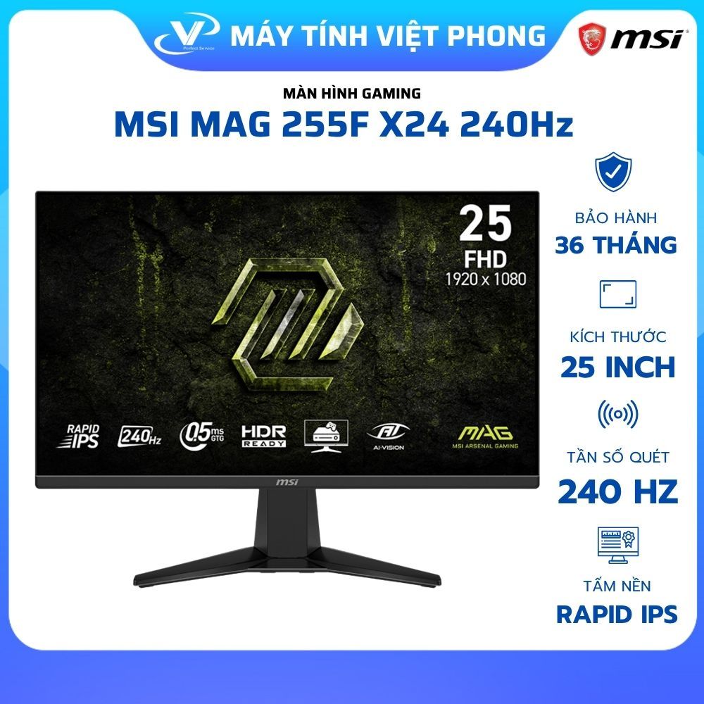 MÀN HÌNH GAMING 240HZ MSI MAG 255F X24 245F X24 (24.5 INCH/FHD/ 0.5ms/240Hz/IPS) - BẢO HÀNH 3 NĂM
