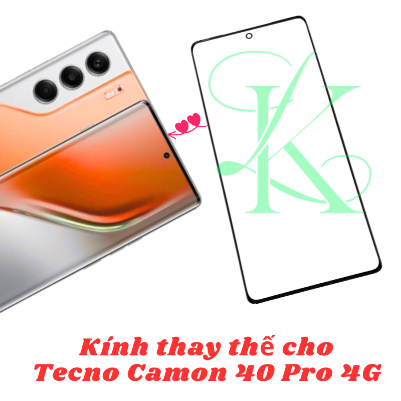 Kính ép trên màn hình dành cho Tecno Camon 40 Pro 4G | kính ép dành cho Tecno Camon 40 Pro 4G
