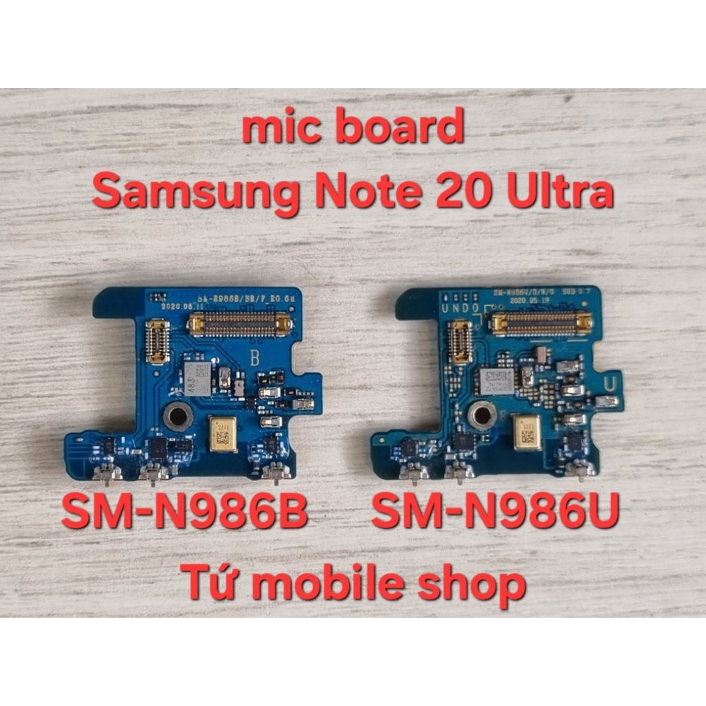 Cụm mic Samsung Note 20 Ultra, có 2 mã SM-N986B và SM-N986U