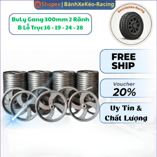 BuLy Gang 300mm 2 Rãnh B, BuLy Gang Lỗ Trục 16 ---> 28 Kimkhitonghop268