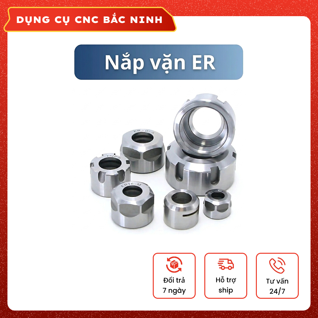 Đai ốc ER, Đầu kẹp Collet ER8 - ER32 nắp vặn đầu bt