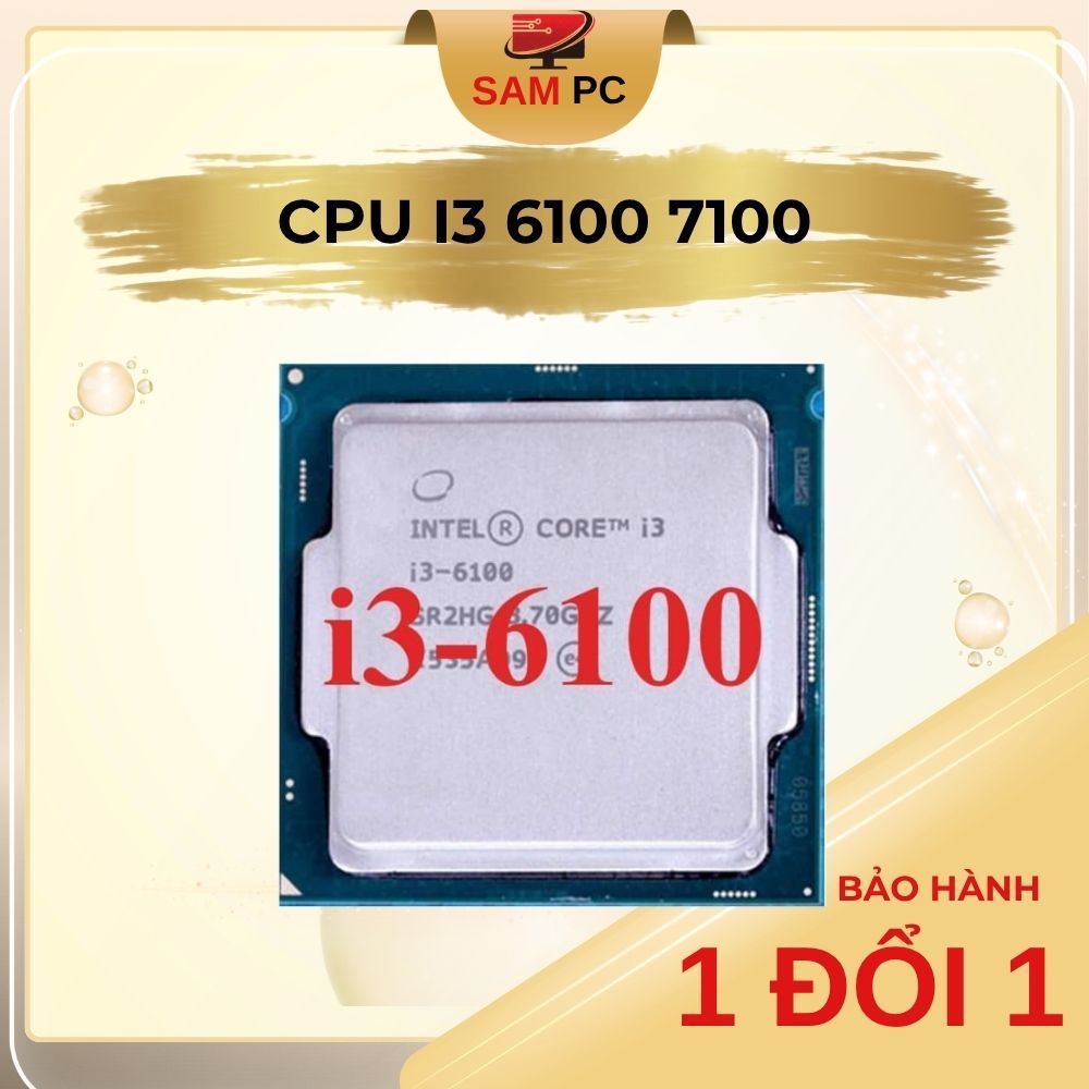 CPU core i3 6100, i3 7100, i5 6500, i5 6600 , i5 7500 Chạy main H110 socket 1151V1