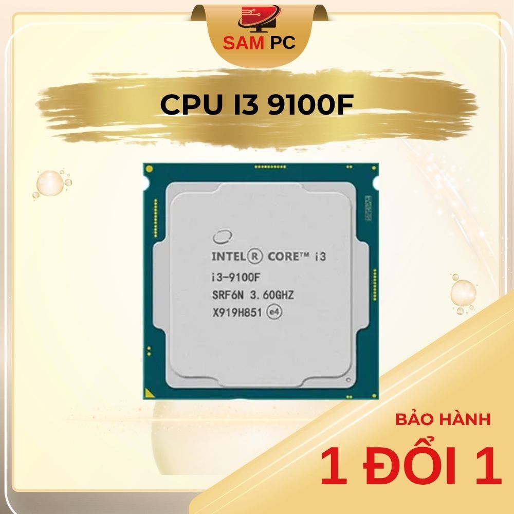CPU core i3 9100F, i3 9100 chạy trên main H310, B360 socket 1151V2