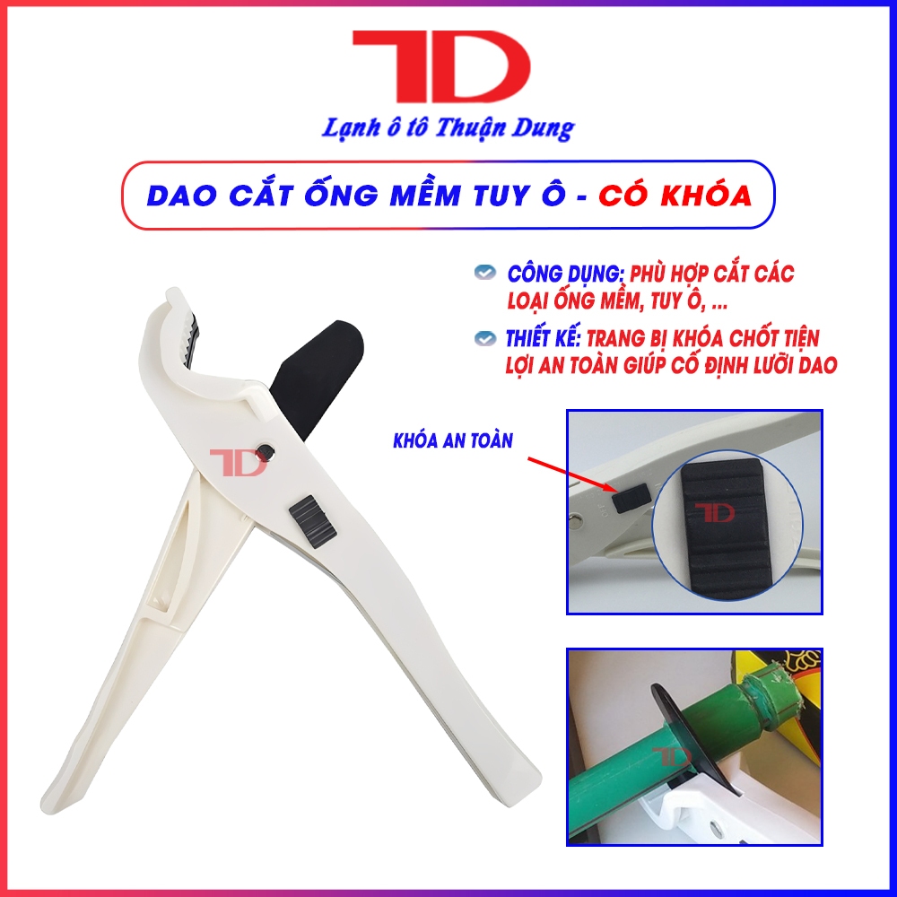 Dao cắt ống mềm Tuy ô lưỡi sắc bén có khóa chống bung chuyên dùng cắt ống nước ống nhựa tiện lợi