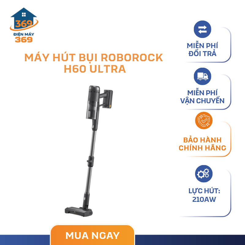 Máy Hút Bụi Roborock H60 Ultra – Màn Hình Led Trực Quan – Hệ Thống Lọc 5 Lớp – SMC