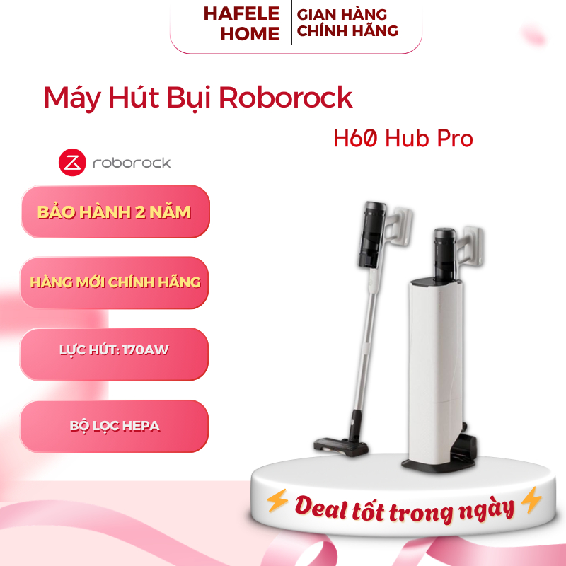 Máy Hút Bụi Cầm Tay Roborock H60 Hub Pro – Lực Hút 170AW – Tự Động Đổ Bụi – EEH