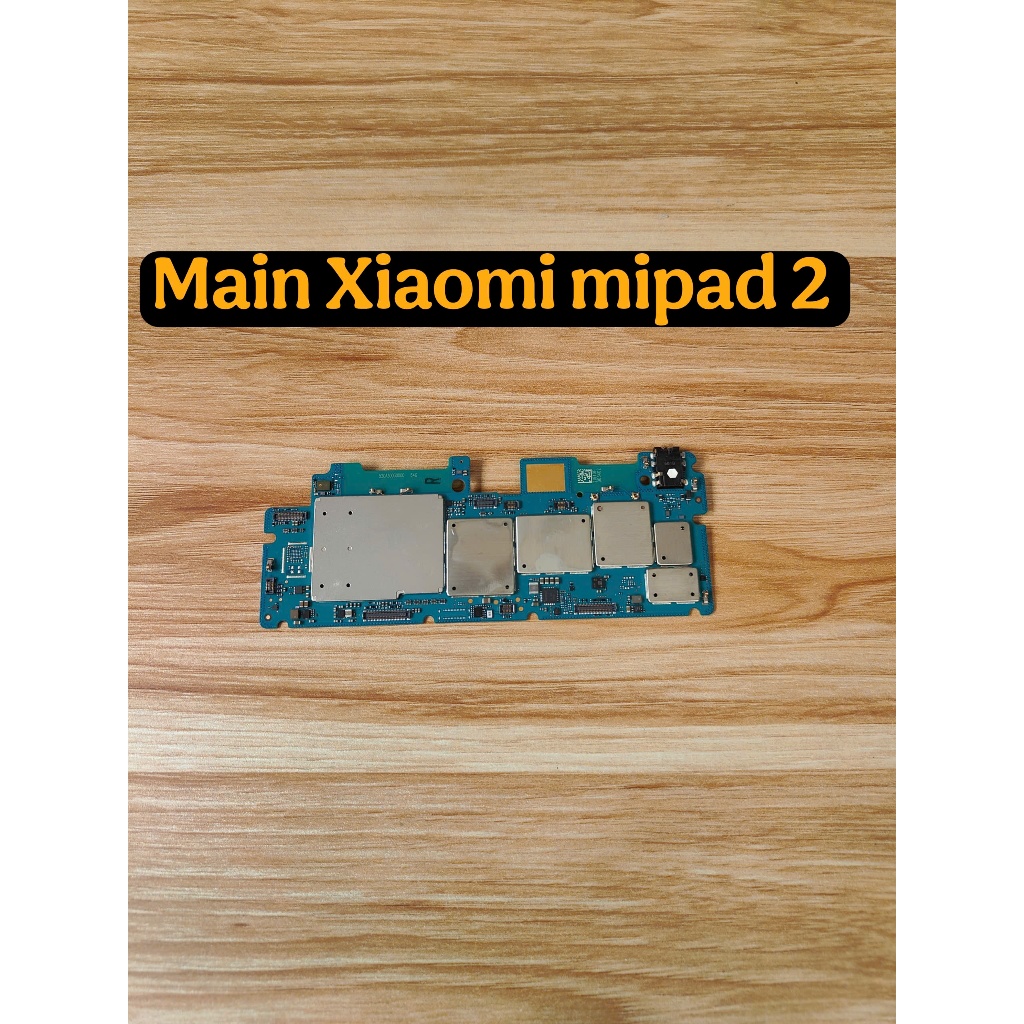 Main Xiaomi mipad 2 Zin Tháo Máy – Full Chức Năng Sóng Ổn Định