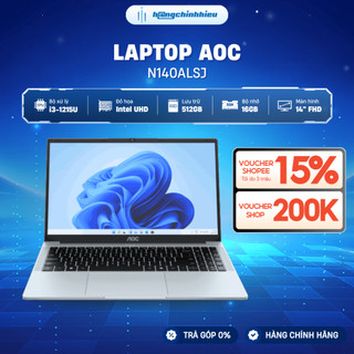 Laptop AOC văn phòng N140ALSJ  Chip Core i3-1215U / Ram 16GB / SSD 512GB / 14' FHD / Win 11 Pro