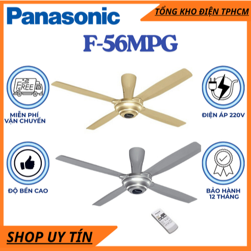 🚚 FREE SHIP 🚚Quạt trần 4 cánh Panasonic F-56MPG-GO(vàng)/F-56MPG-S(bạc) ti 30cm Hàng Chính Hãng