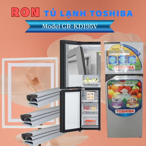 Ron (Gioăng) Cửa Tủ lạnh Toshiba Mode GR-KD195V