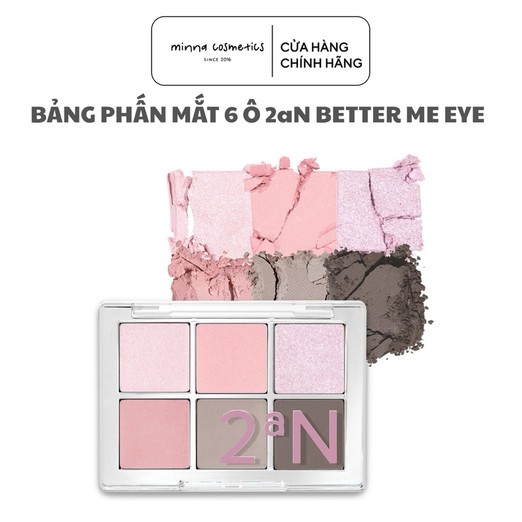 [2an] BẢNG PHẤN MẮT 6 Ô 2aN BETTER ME EYE