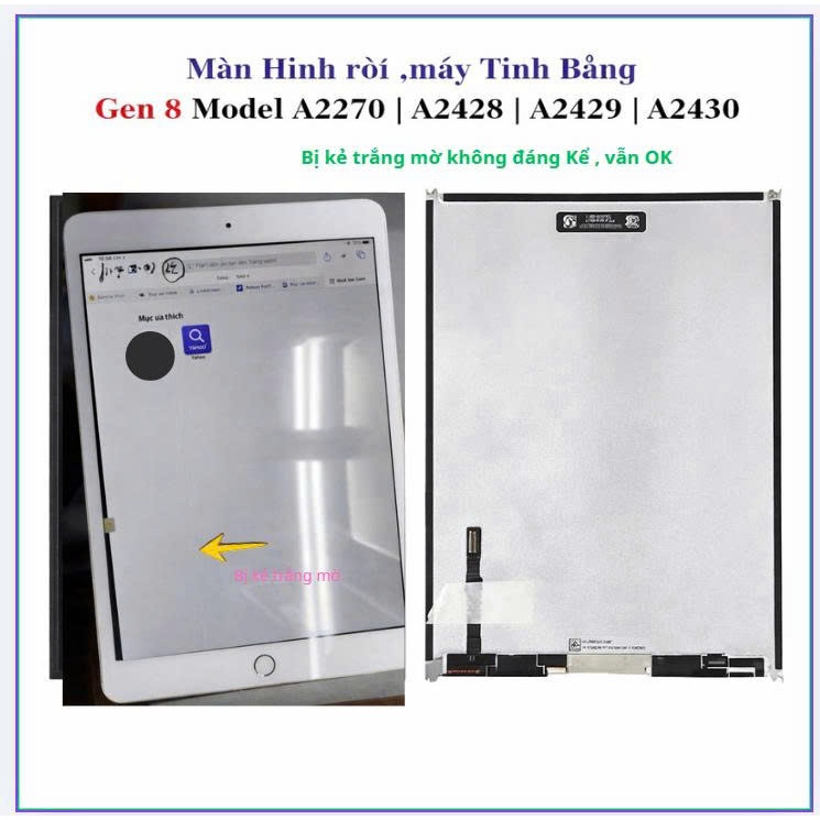 Màn Hình rời ,máy Tính Bảng   Gen 8 ,Model A2270 | A2428 | A2429 | A2430,bị kẻ trắng mờ