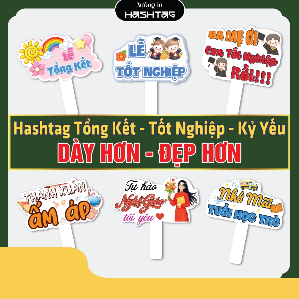 [ Hashtag Tổng Kết- Tốt Nghiệp - Kỷ Yếu ] Hashtag Cầm Tay Chụp Ảnh Lớp Học Chủ Đề Tổng Kết, Tốt Nghi