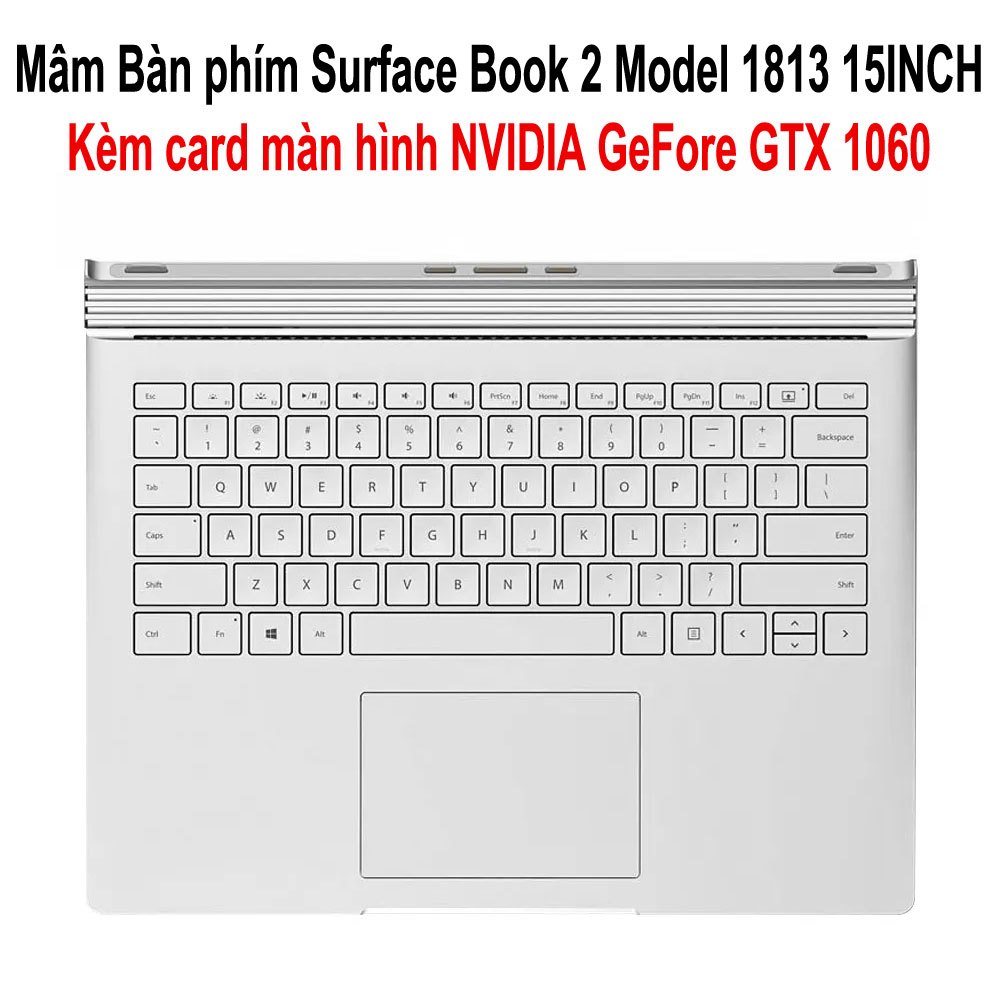 Bàn phím Microsoft Surface Book 2 15inch model 1813, mâm bàn phím GPU Book 2