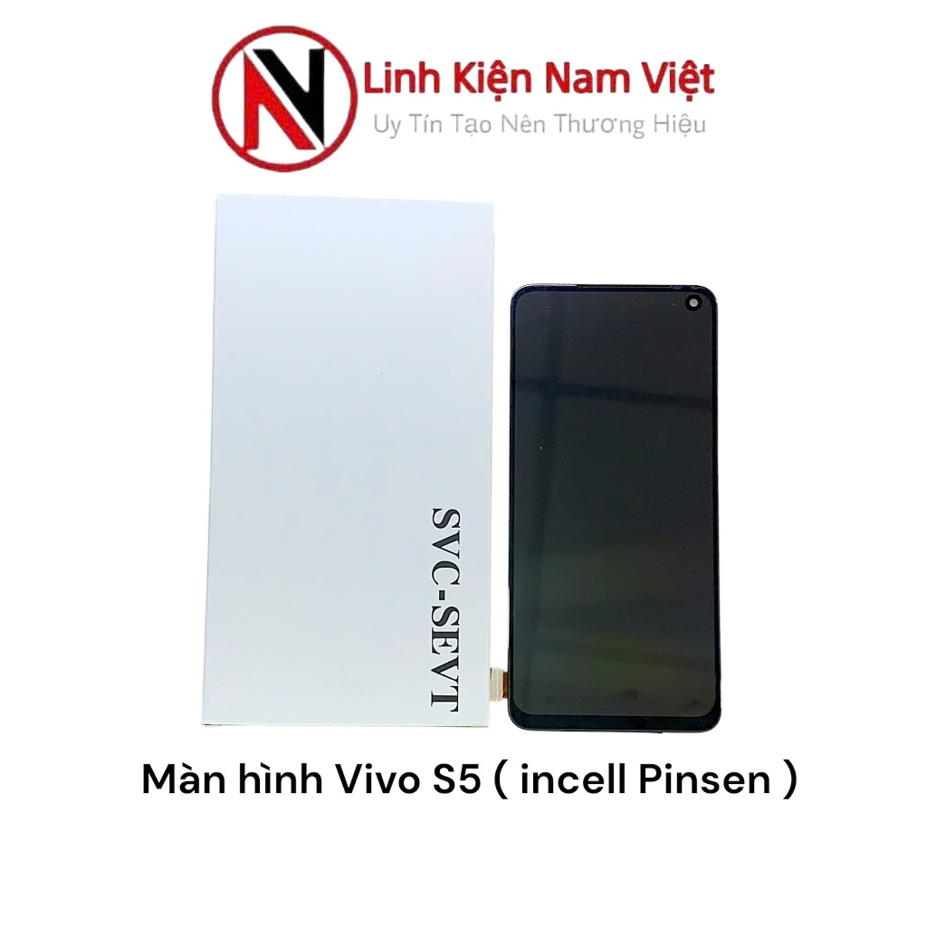 Màn hình Vivo S5 ( incell Pinsen )