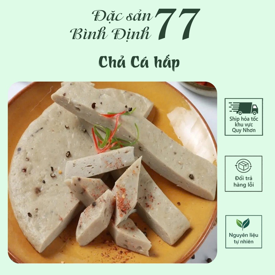 Chả Cá Quy Nhơn, Chả Cá HẤP, Chả Cá Miếng, Được Làm Từ Loại Cá Ngon