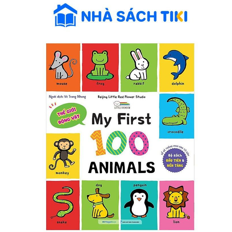 My First 100 Animals - Sách Từ Vựng Đầu Đời Cho Bé - Megabook