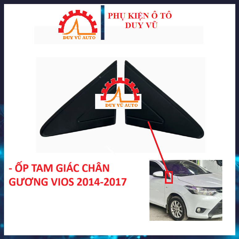 VIOS 2014-2017 ỐP TAM GIÁC CHÂN GƯƠNG TOYOTA VIOS ĐỜI 2014 2015 2016 2017