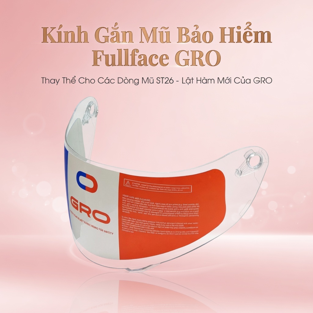 Kính gắn mũ bảo hiểm Fullface GRO thay thế cho các dòng mũ bảo hiểm ST26, lật hàm mới của GRO