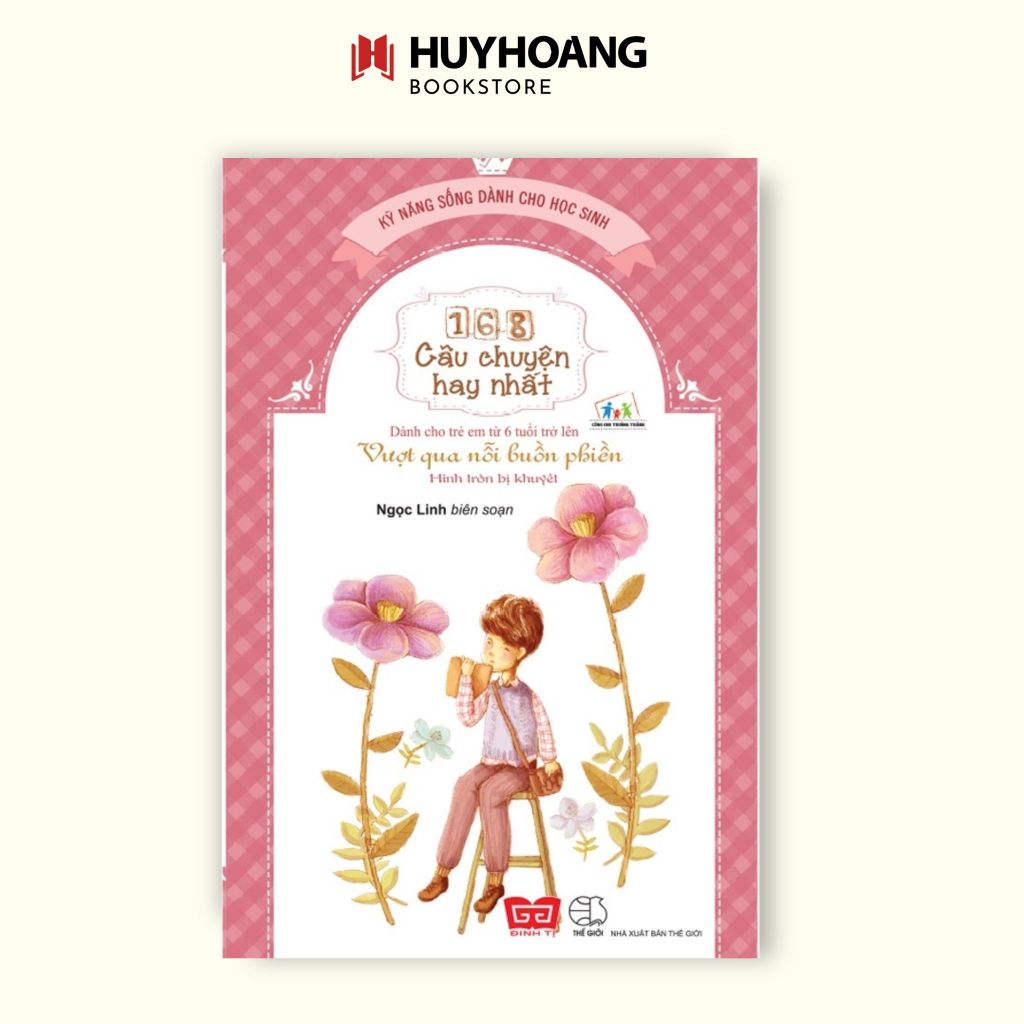 Sách 168 câu chuyện hay nhất - Vượt qua nỗi buồn phiền 50k (Đinh Tị) LK