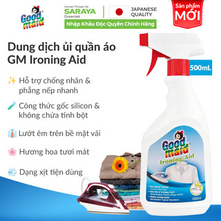 Dung dịch ủi quần áo SARAYA Goodmaid Ironing Aid, hỗ trợ chống nhăn, phẳng nếp, tiện dụng cho gia đình - 500mL