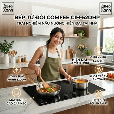 CIH-52DHP - New 2026 | Bếp Từ Comfee Công Suất 5200W Siêu Khủng: Nấu Nhanh Gấp 3 Lần - Tiết Kiệm Điện 30% - Chính Hãng