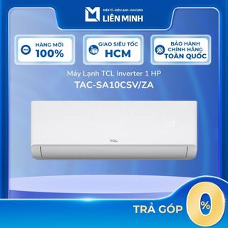 [Shopee - Lắp đặt 0Đ HN HCM] TAC-SA10CSV/ZA / TEP-13CSD/F1I / TEP-18CSD/F1I / TEP-24CSD/F1I - Máy Lạnh TCL Inverter