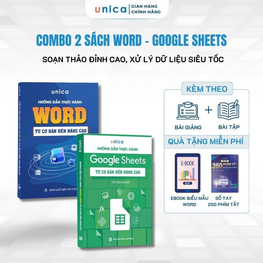 Combo 2 Sách Word - Google Sheets Unica Hướng Dẫn Thực Hành Từ Cơ Bản Đến Nâng Cao