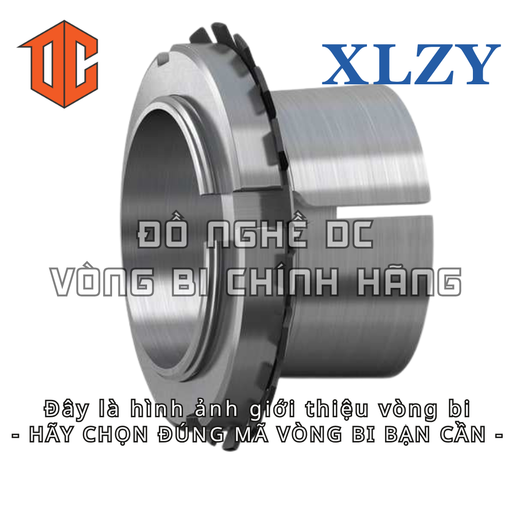 Ống lót măng xông XLZY H2317 H320 H2318 H2315 H314 H2319 H2309 H2316 H2306 H318 H312 H2314 H2312 H31