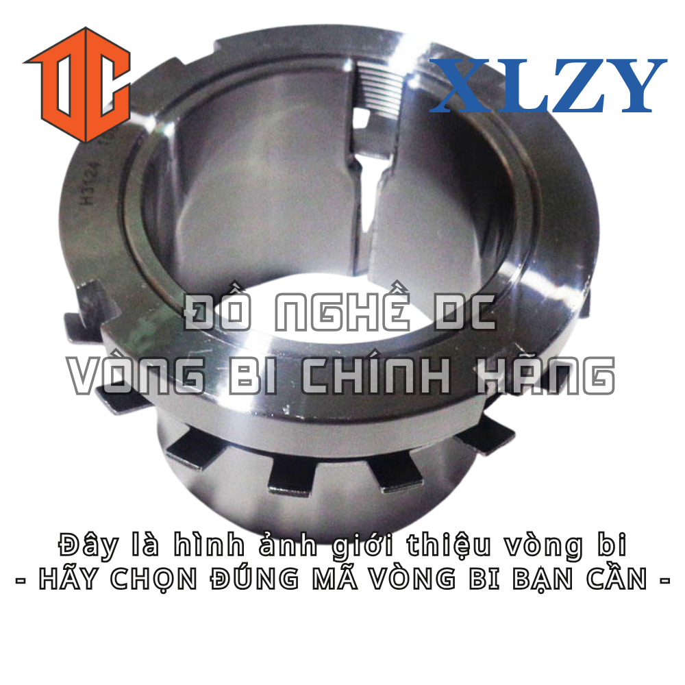 Ống lót măng xông XLZY H2308 H2306 H315 H318 H2318 H2316 H314 H320 H2313 H2319 H312 H2311 H311 H2307
