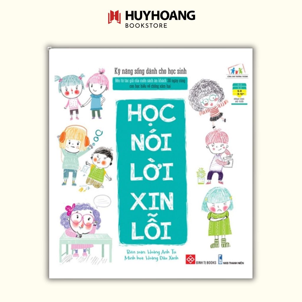 Sách Kỹ năng sống dành cho học sinh - Học nói lời xin lỗi 75k (Đinh Tị) LK