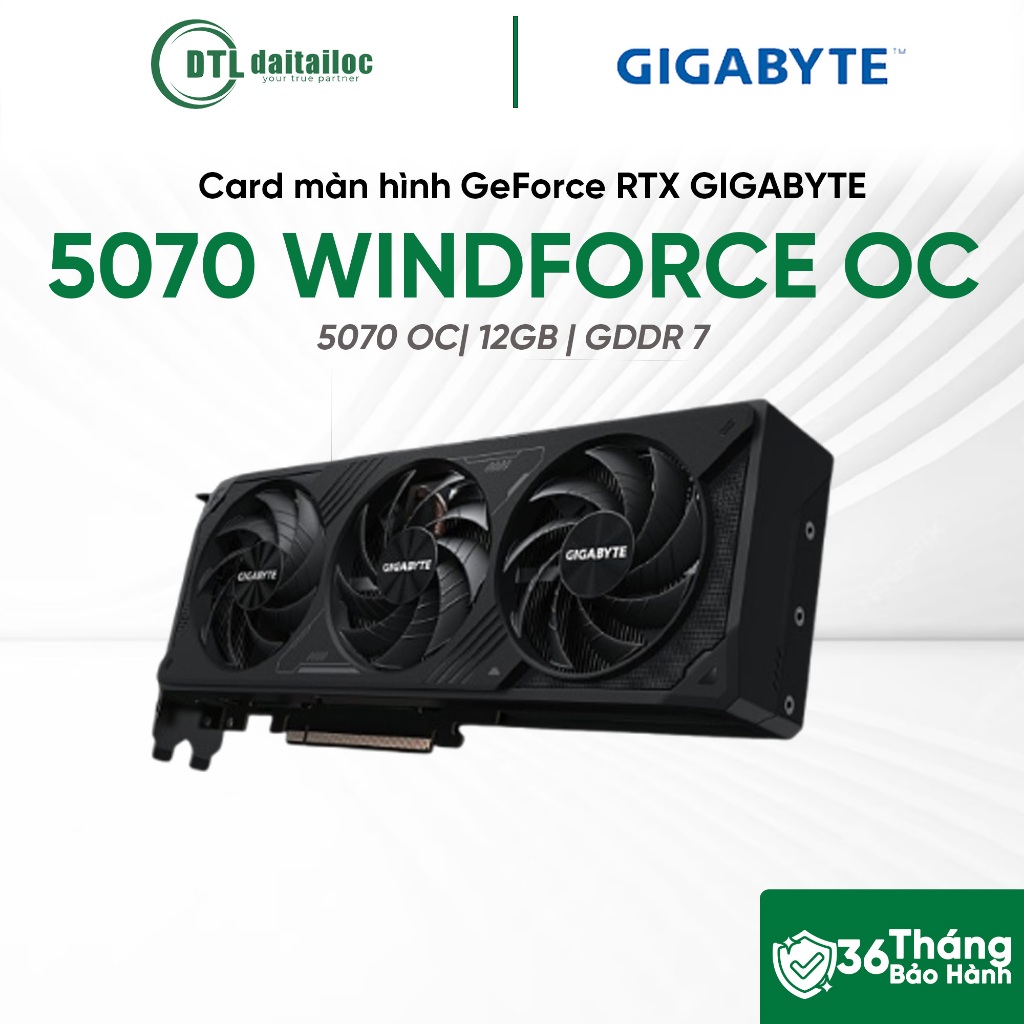 VGA Gigabyte GeForce RTX 5070 WINDFORCE OC | 12GB GDDR7 | 3 Quạt Tản Nhiệt | Chính Hãng | Bảo Hành 3