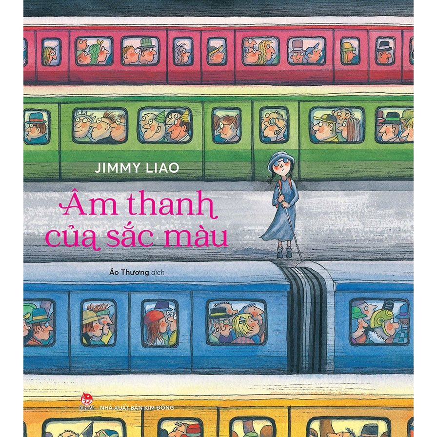 Sách  - (Bìa cứng in màu) Âm Thanh Của Sắc Màu - Jimmy Liao – Ảo Thương dịch – NXB Kim Đồng