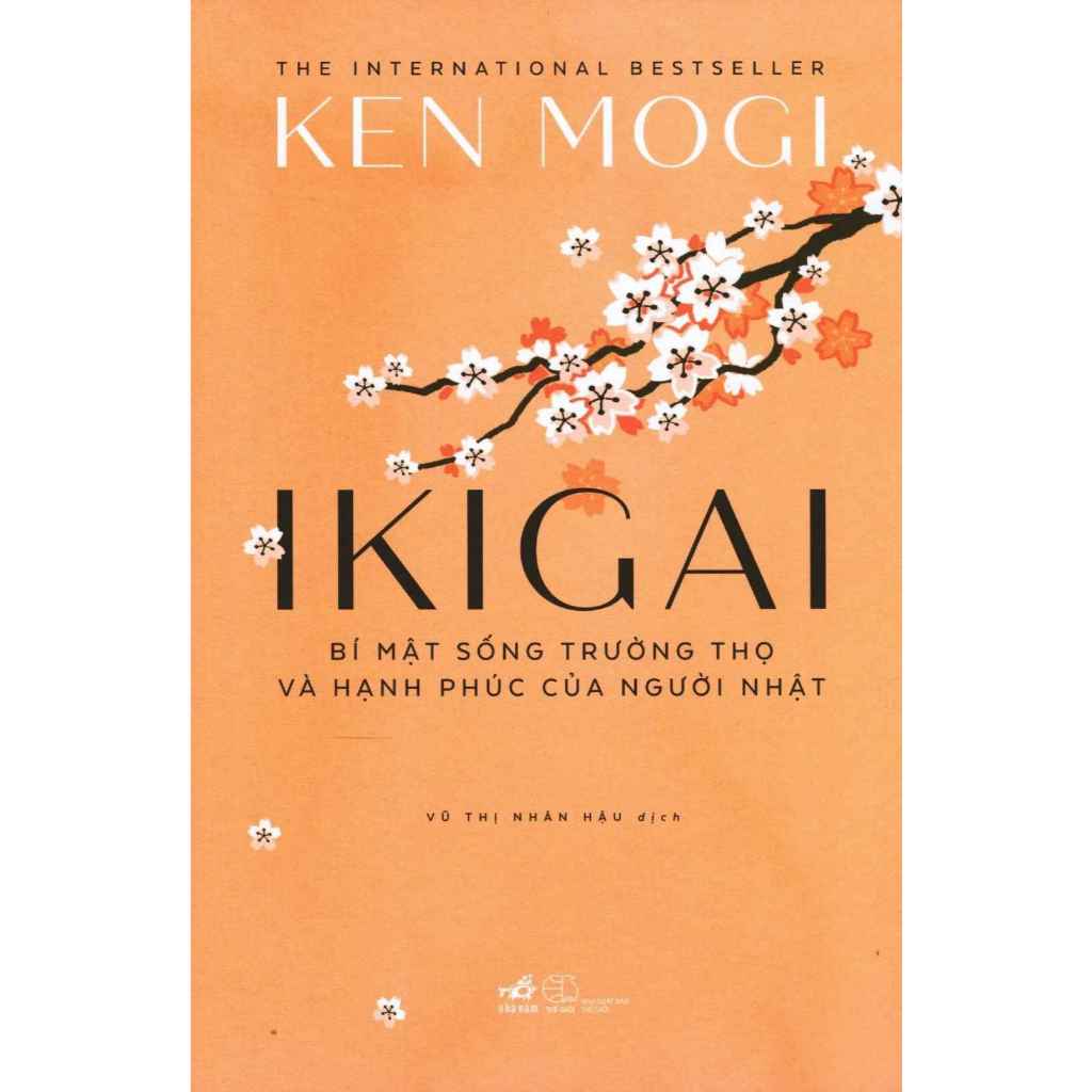 Sách – (Tái Bản 2026) Ikigai - Bí Mật Sống Trường Thọ Và Hạnh Phúc Của Người Nhật – Ken Mogi - Nhã N