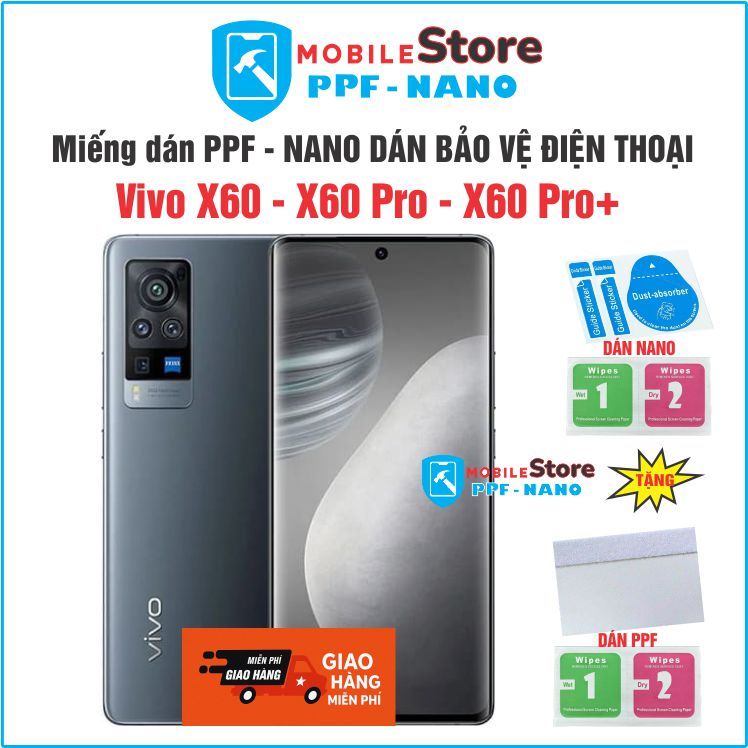 Miếng dán PPF - NANO cho điện thoại Vivo X60 - X60 Pro - X60 Pro+ chống bể chống bám vân tay