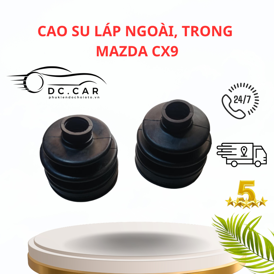 Cao Su Chụp Bụi láp Trong, Ngoài Mazda CX9 Đời 2009 - 2015 [ Hàng TOK ]