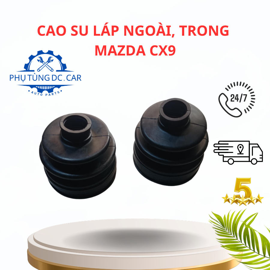 Cao Su Chụp Bụi láp Trong, Ngoài Mazda CX9 2009 - 2015 Hàng TOK Nhật.