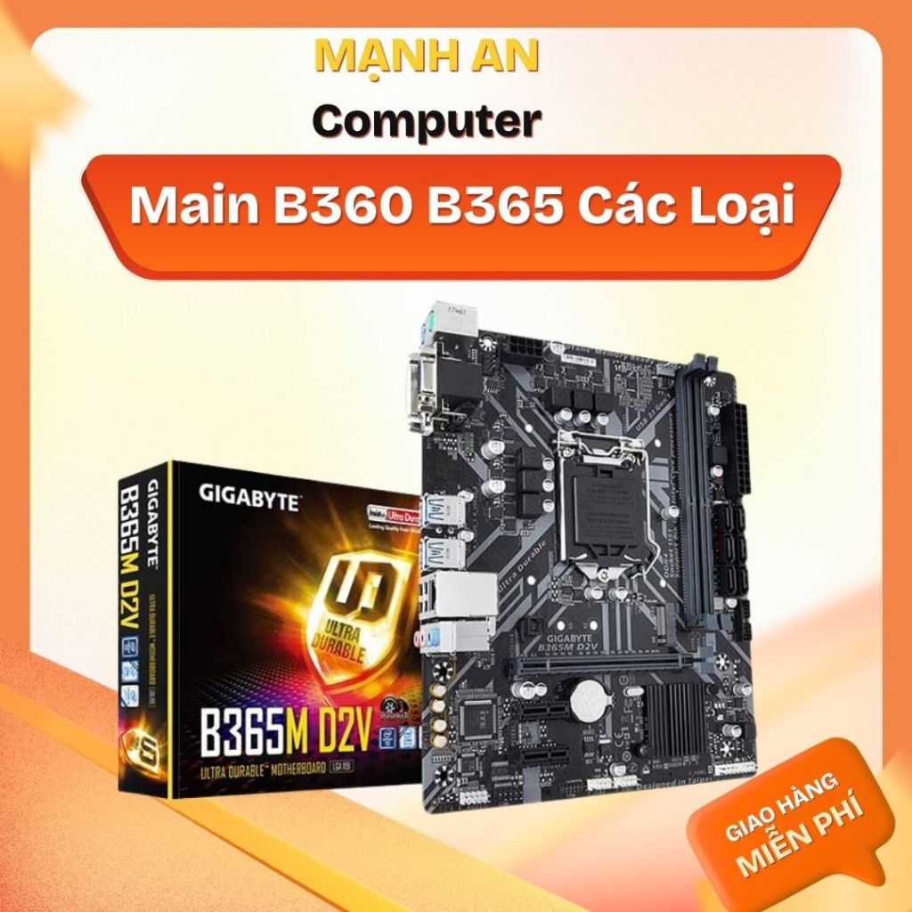 Main B360 B365 Các hãng MSI gigabyte asus hàng tuyển