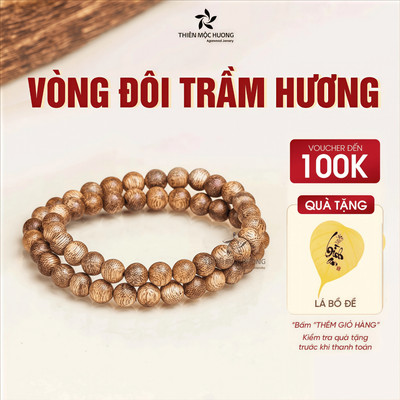 Vòng tay trầm hương đôi Trầm Tốc Việt Nam THIÊN MỘC HƯƠNG thành công giàu sang hạnh phúc