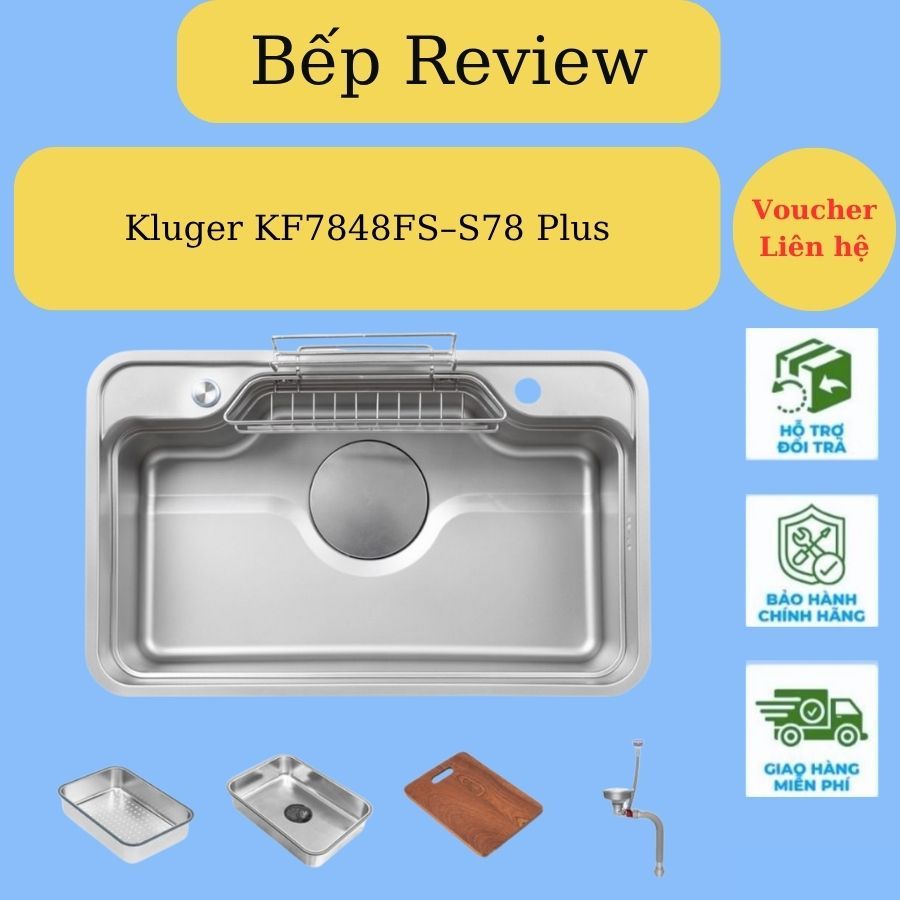 Chậu rửa chén bát Kluger KF7848FS–S78 Plus