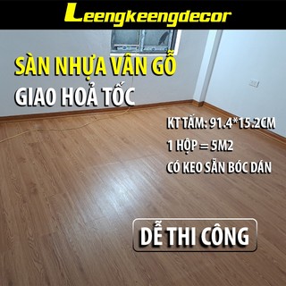 5mv =36 tấm sàn nhựa vân gỗ đã có keo sẵn, 1 kích thước tấm 91.4x15.2cm