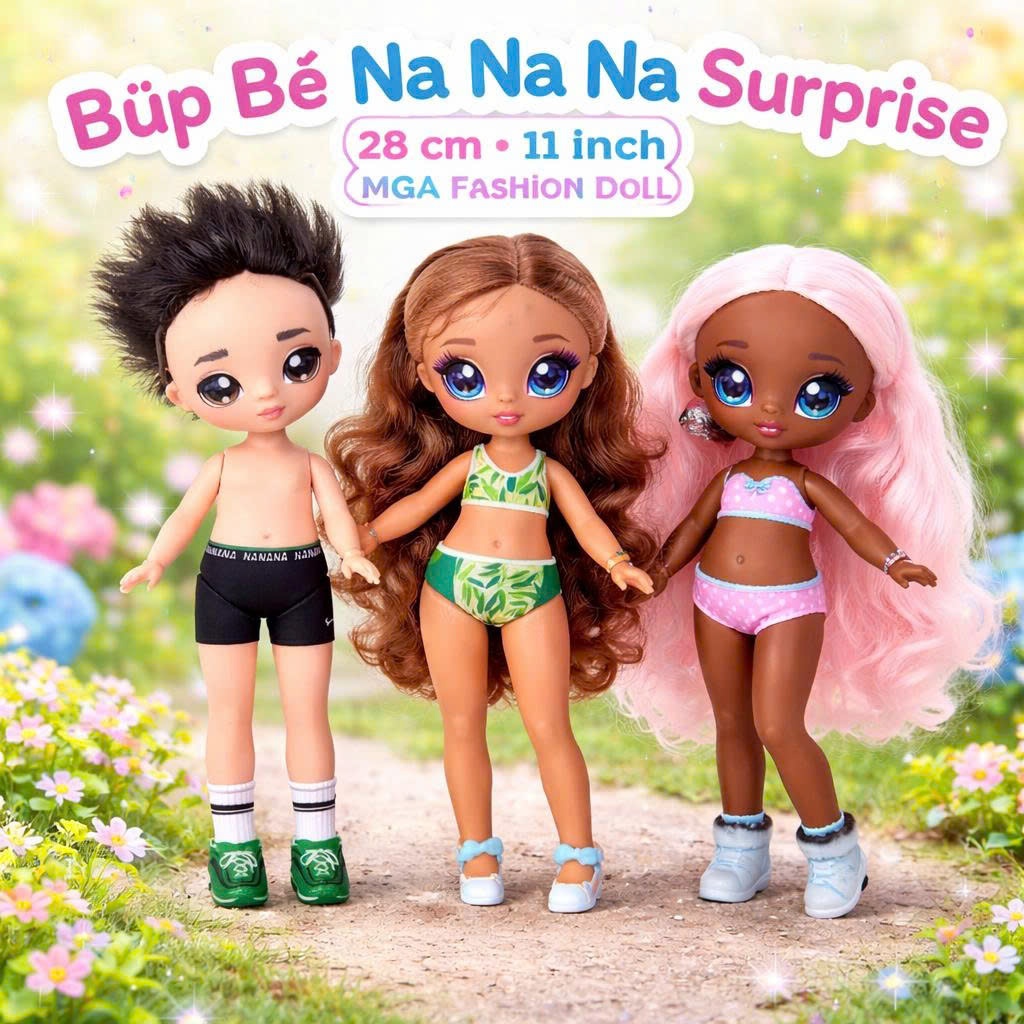 [Đủ mẫu] Búp Bê Na Na Na Surprise 28 cm 11 inch MGA Fashion Doll siêu xinh xắn