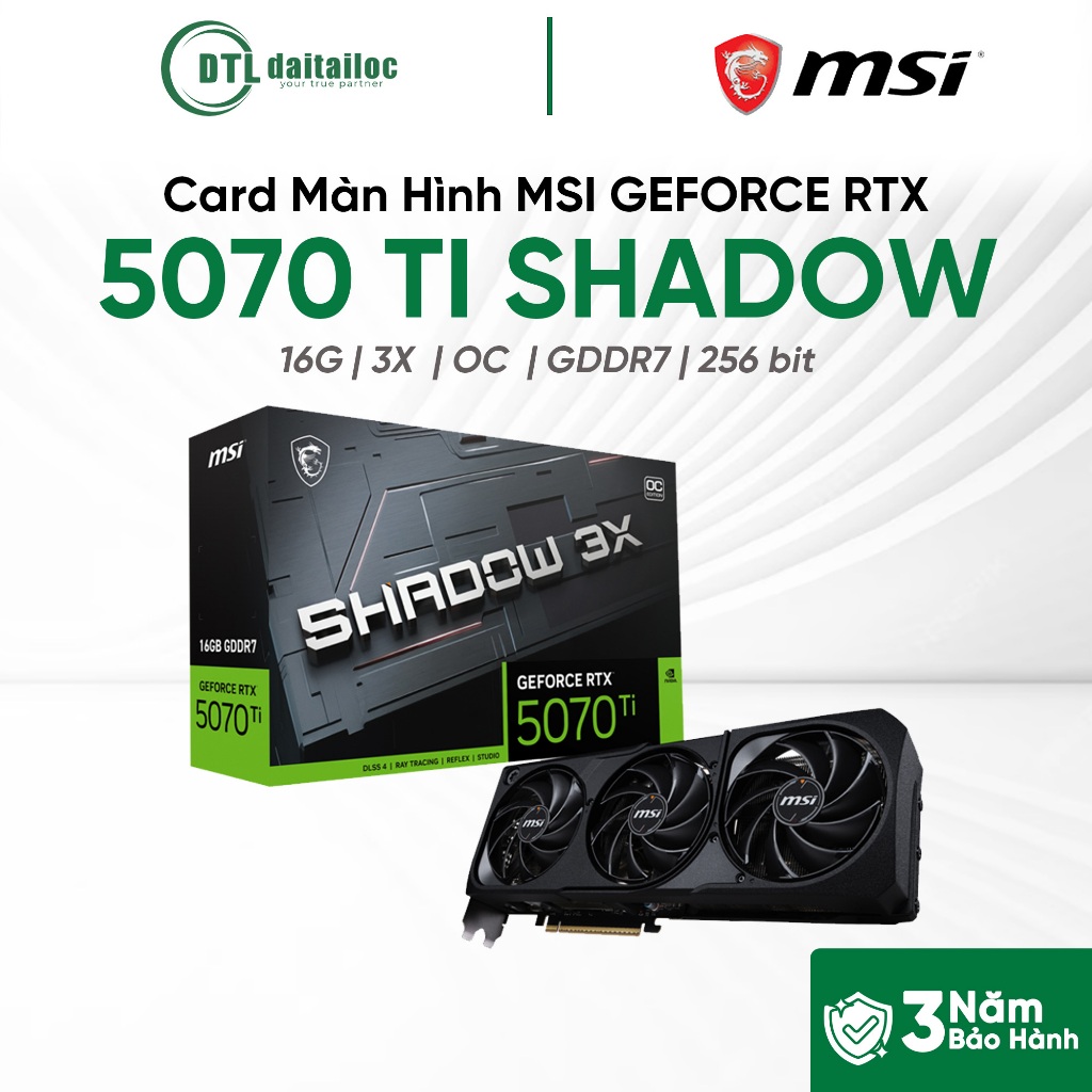 Card màn hình VGA MSI GEFORCE RTX 5070 TI 16GB SHADOW 3X OC | GDDR7 | 256-BIT| Chính Hãng | Bảo Hành