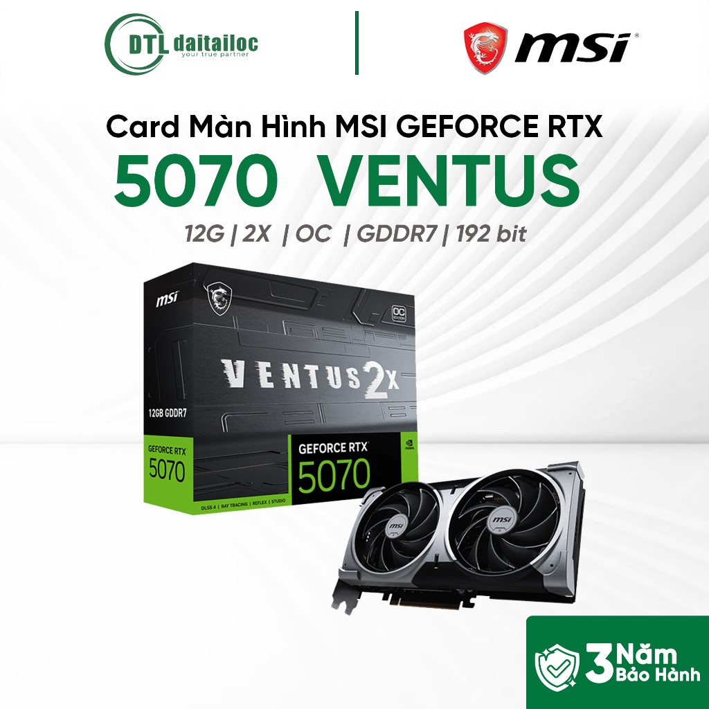 Card màn hình VGA MSI GEFORCE RTX 5070 12G VENTUS 2X OC GDDR7 192-BIT| Chính Hãng | Bảo Hành 36 Thán