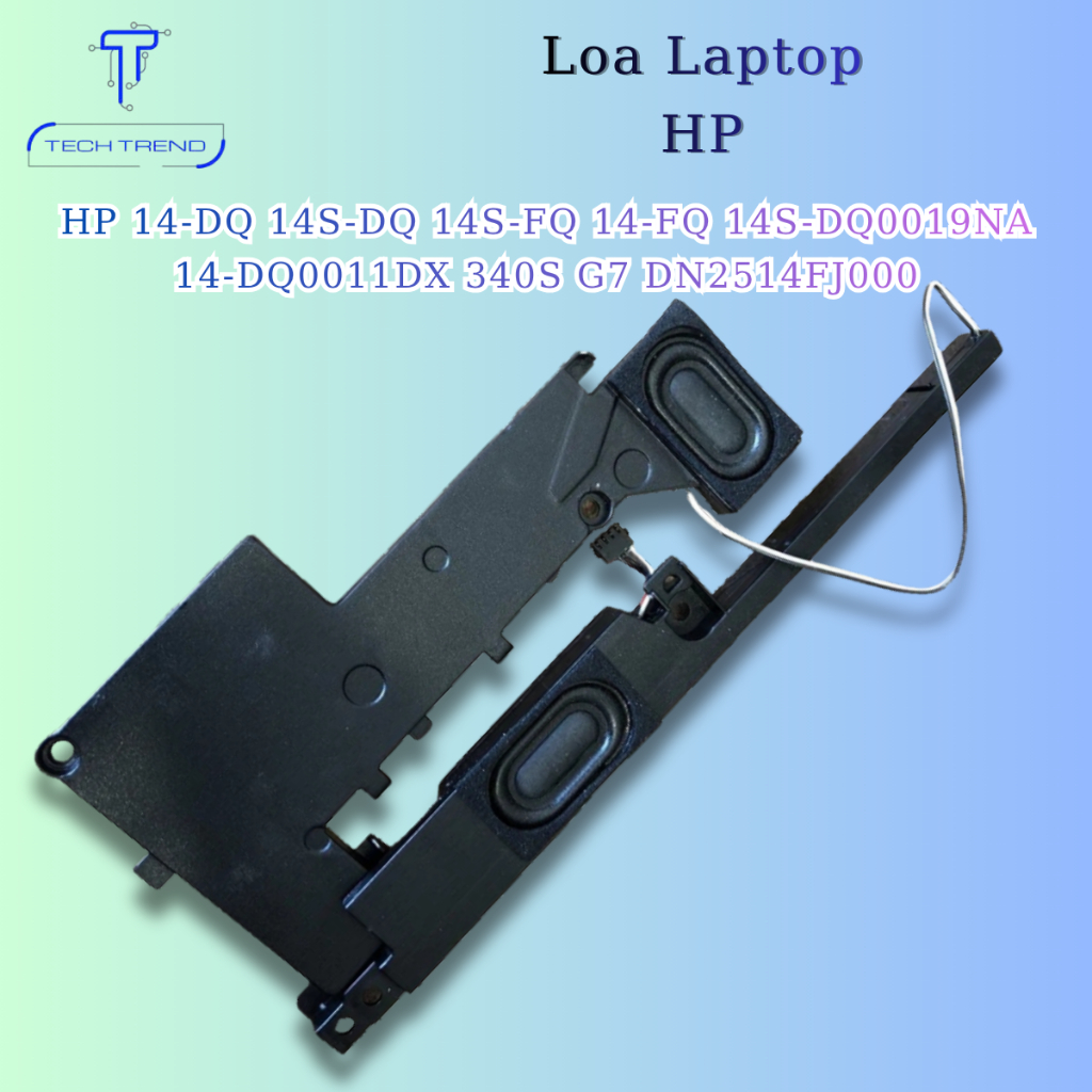 Loa tương thích Laptop HP 14-DQ 14S-DQ 14S-FQ 14-FQ 14S-DQ0019NA 14-DQ0011DX 340S G7 DN2514FJ000