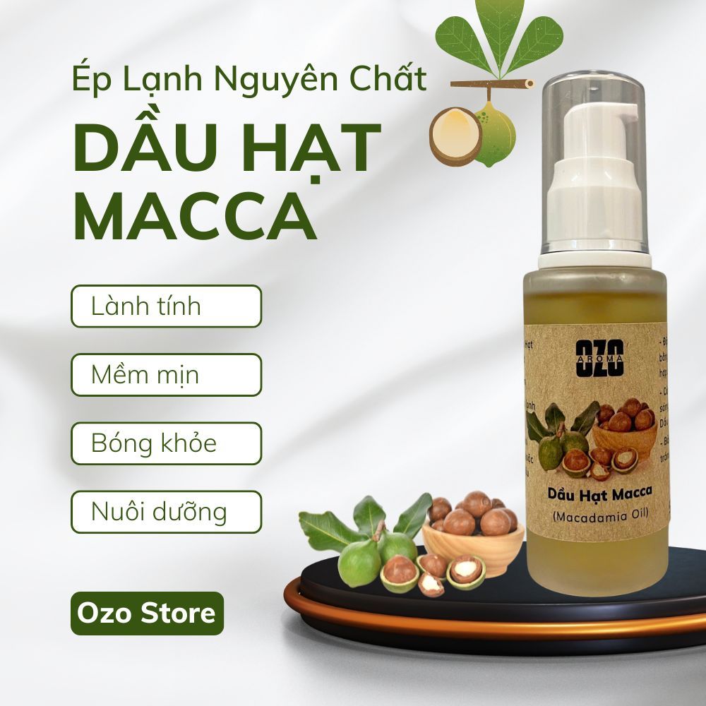 Dầu Hạt Macca Ép Lạnh 50ml - Ozo Aroma - Mềm Mượt Dịu Dàng