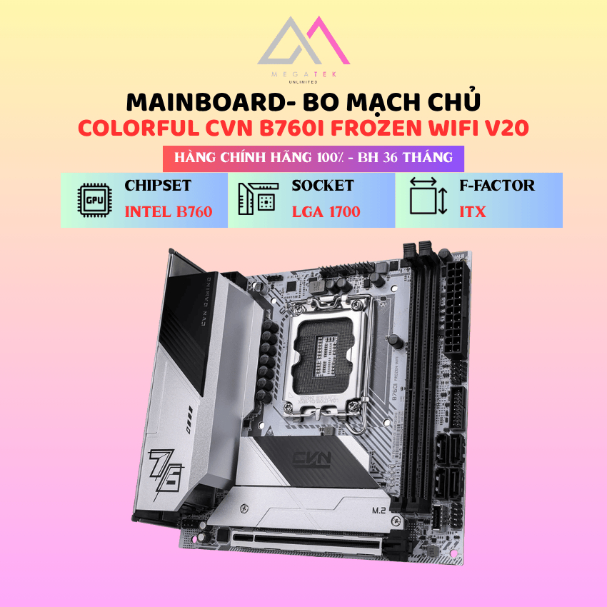 Mainboard COLORFUL CVN B760I FROZEN WIFI V20 (INTEL B760I | LGA1700 | ITX | 2xDDR4) - Hàng chính hãn