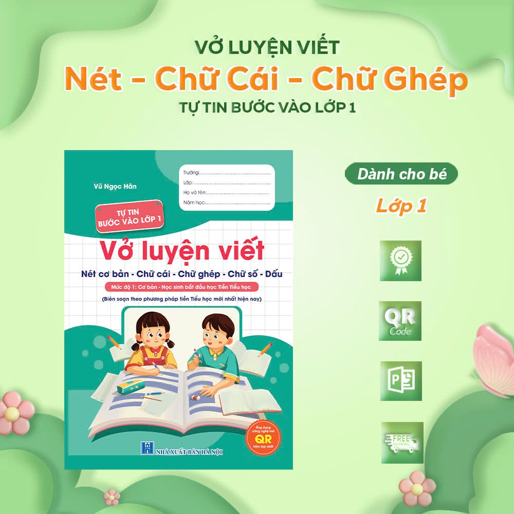 Sách, Vở Luyện Viết Trọn Bộ, Tự Tin Bước Vào Lớp 1 { Ứng dụng QR code 5.0 hiện đại nhất }